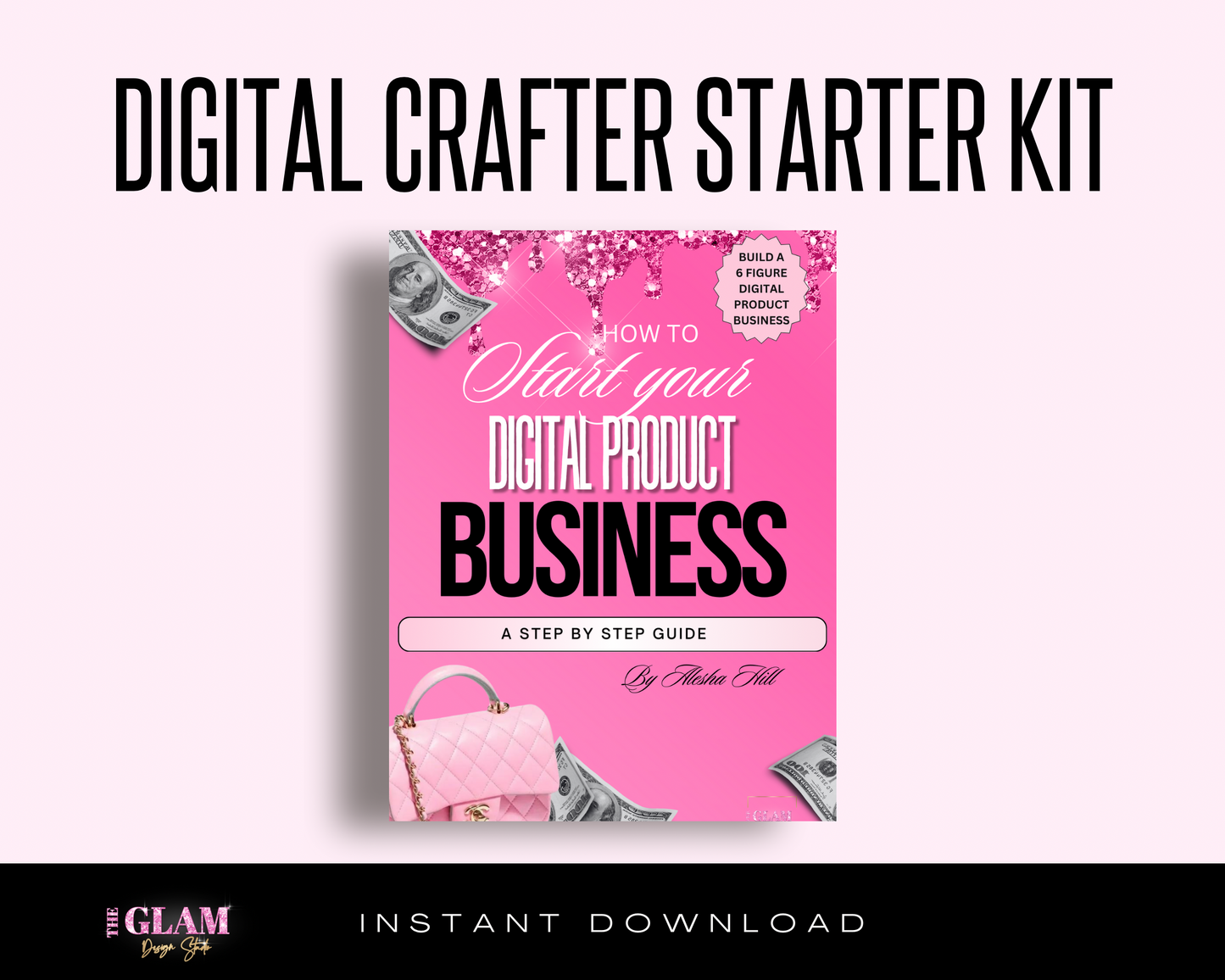 Digital Crafter Starter Kit (Digital Glam CEO) EBooks